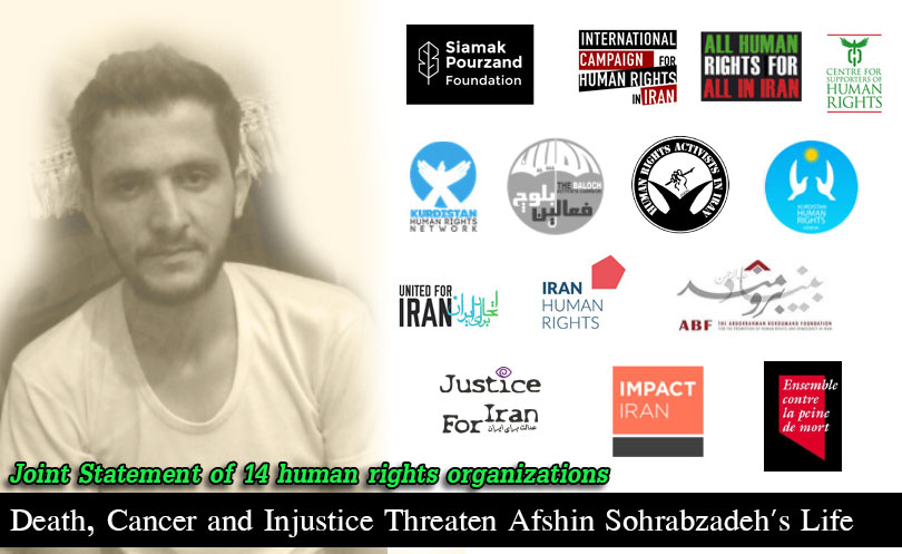 Death, Cancer and Injustice Threaten Afshin Sohrabzadeh’s Life