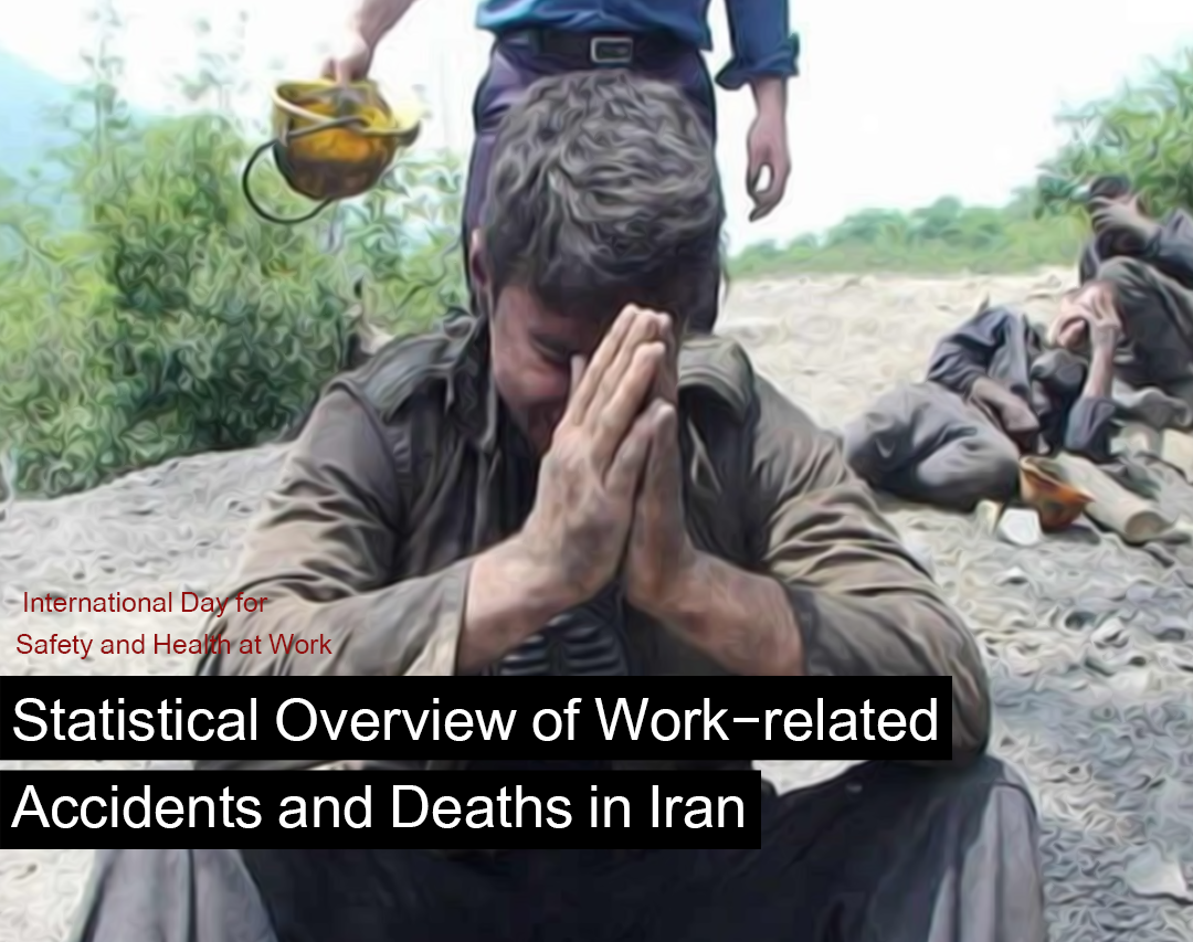 Statistical Overview of Work-related Accidents and Deaths in Iran