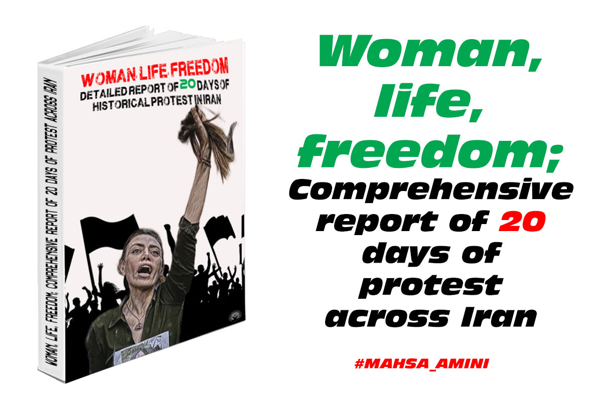 Woman, life, freedom; Comprehensive report of 20 days of protest across Iran 