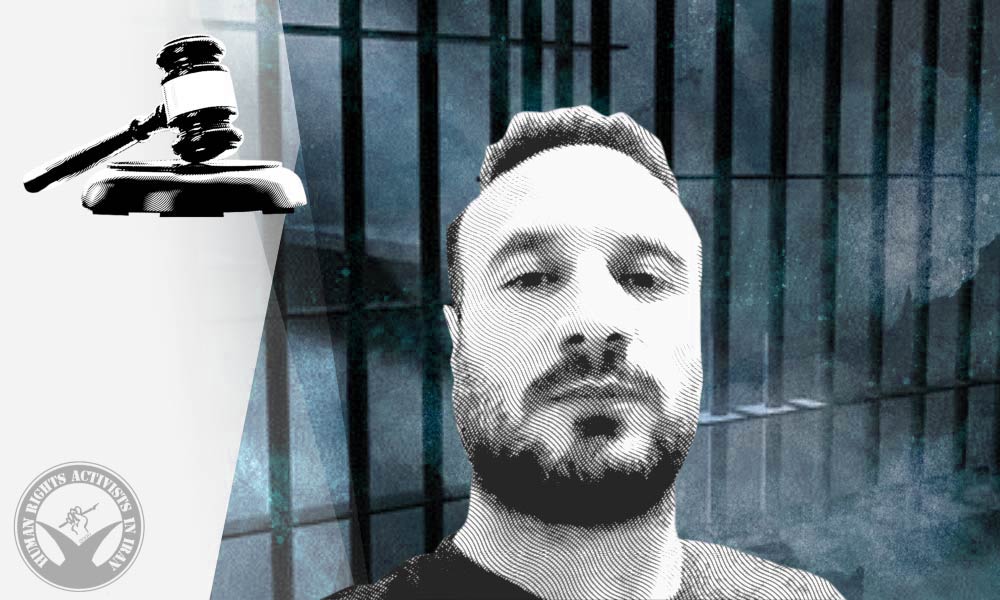 Mohammad-Reza Morad Behroozi Goes on Hunger Strike in Protest against New Charges