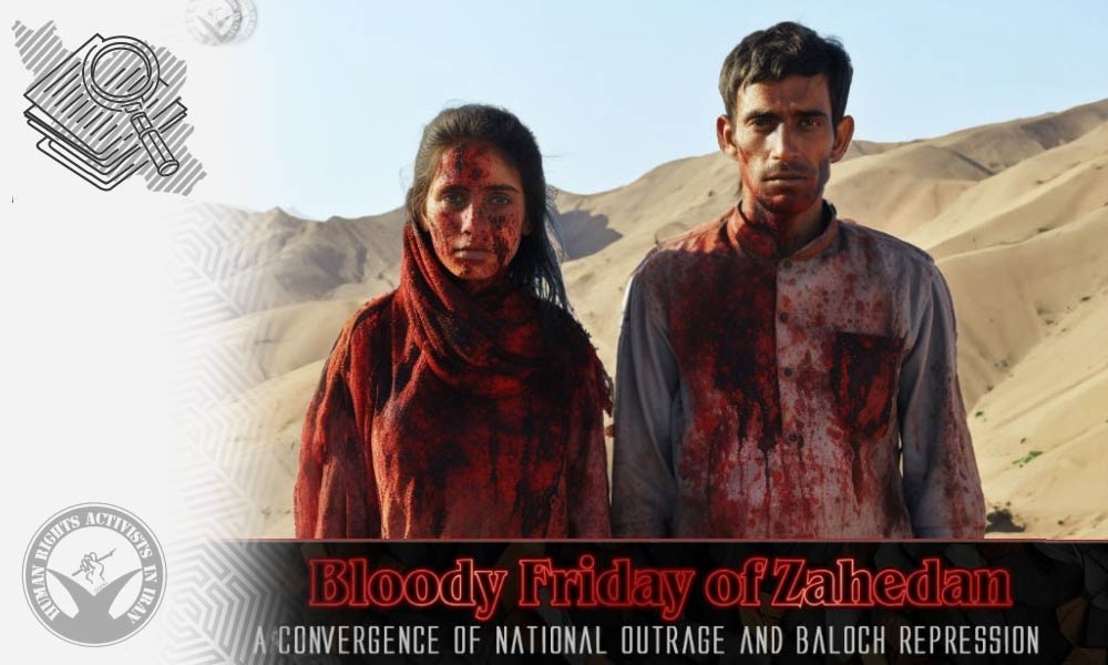 Bloody Friday Of Zahedan: A Convergence Of National Outrage And Baloch Repression