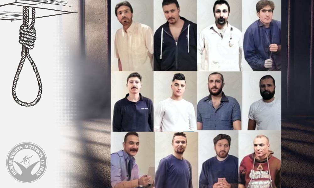 Twelve Individuals Facing Execution for Alleged Security-Political Charges