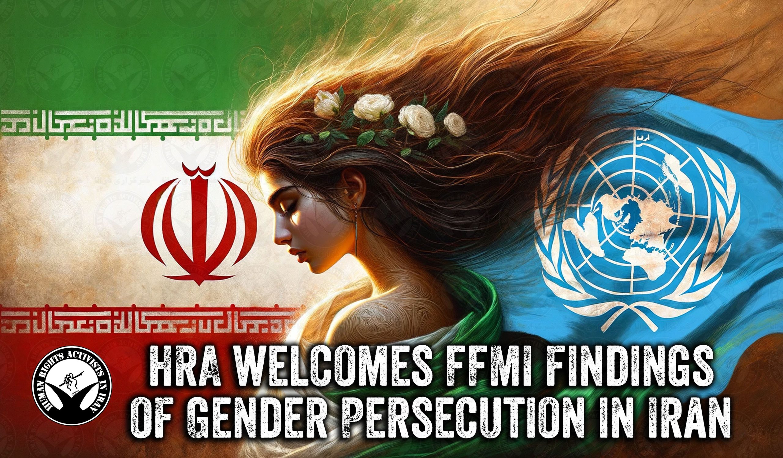 HRA welcomes FFMI findings of Gender Persecution in Iran