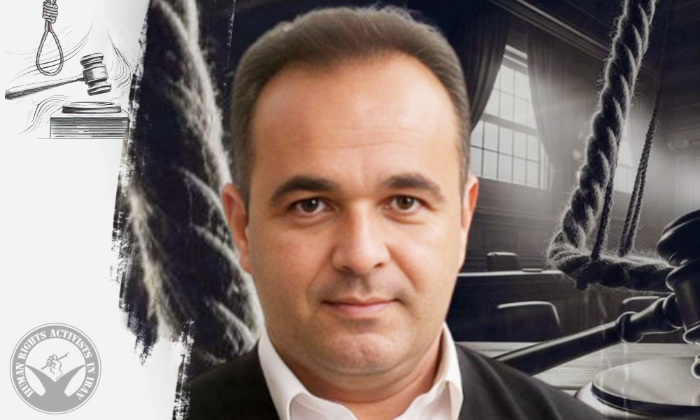 Supreme Court Upholds Death Sentence of Political Prisoner Azad Shojaei