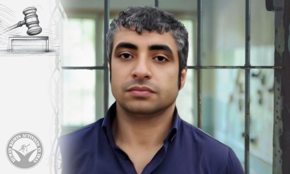 Behzad Rasouli Sentenced to Eight Years in Prison on Charge of Alleged Membership in an Opposition Party